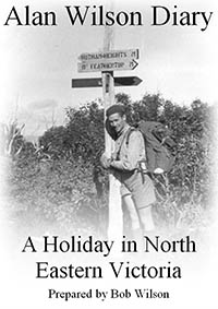eBook A Holiday in North Eastern Victoria by Alan Wilson and prepared by Bob Wilson